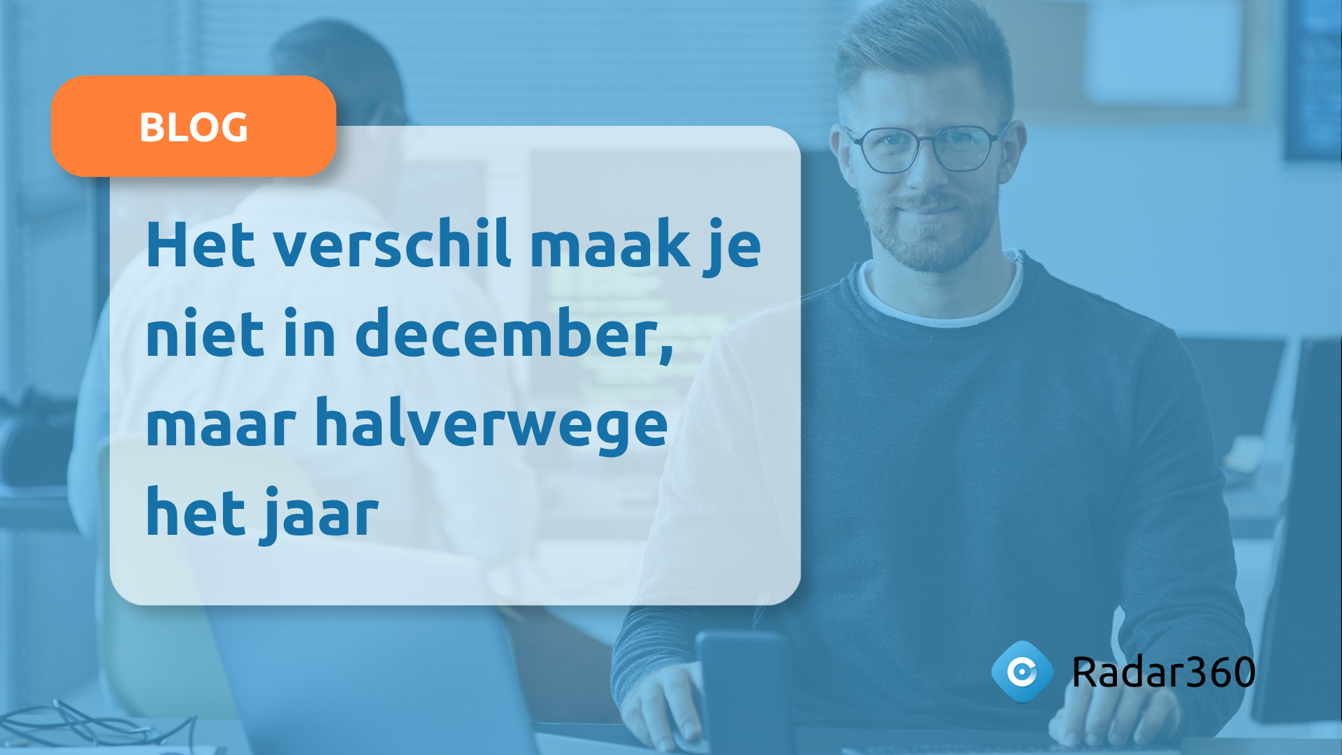 Het verschil maak je niet in december, maar halverwege het jaar